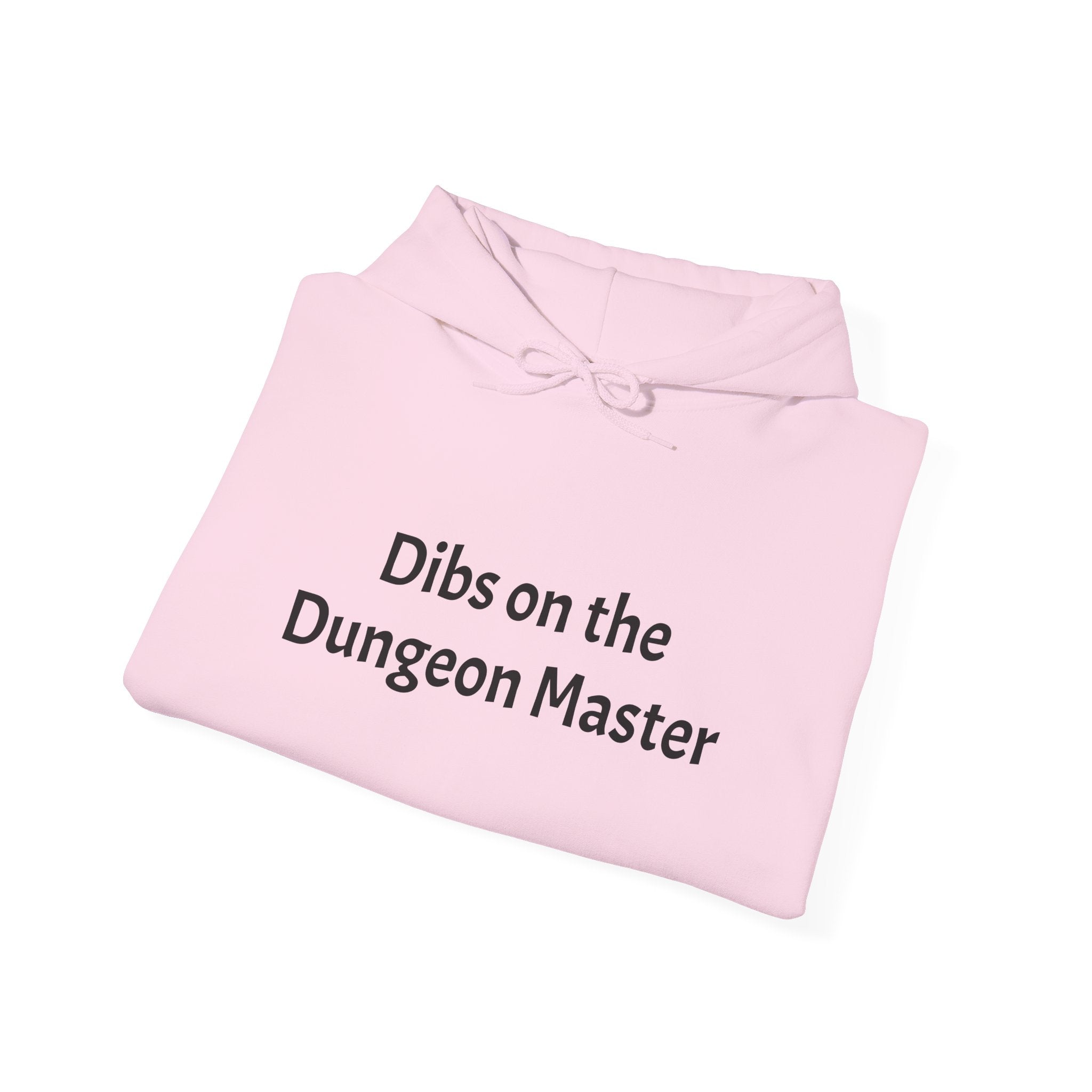 Dibs on the Dungeon Master Hoodie