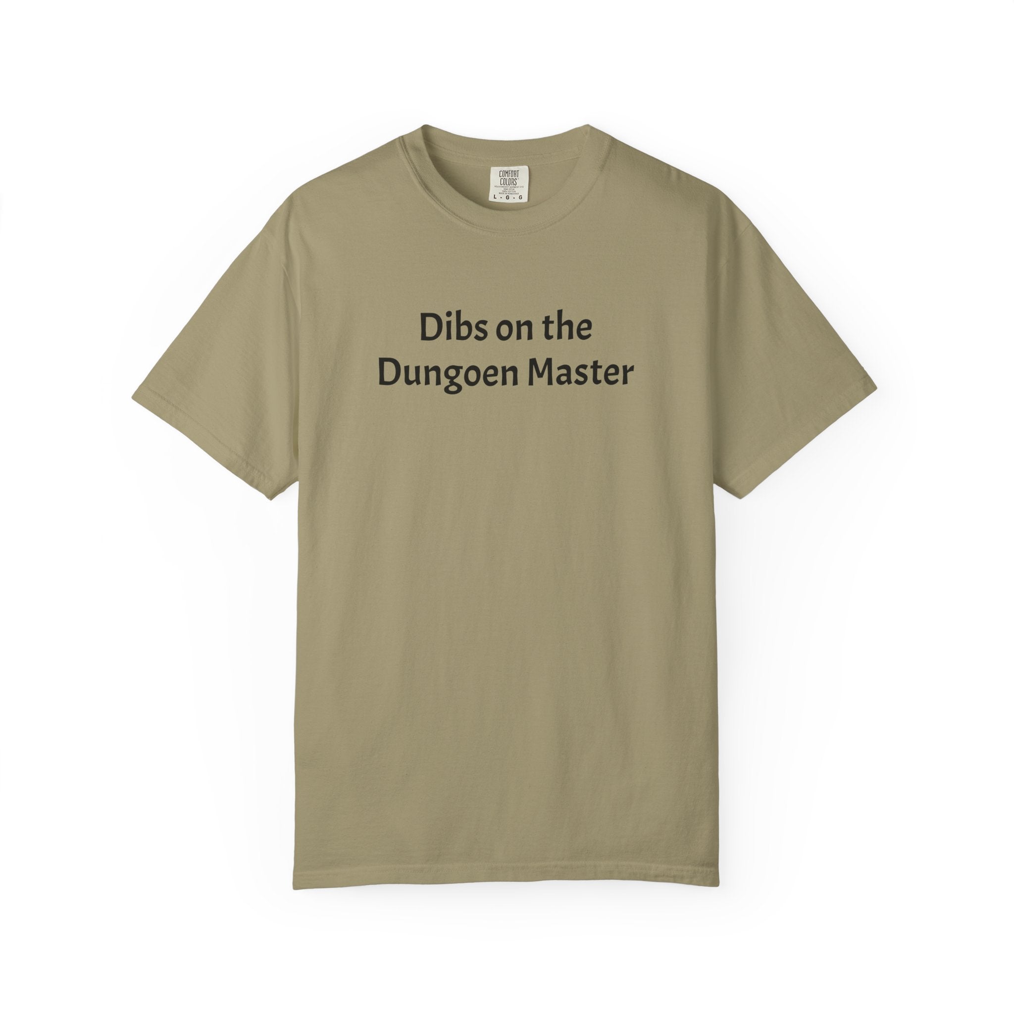 Dibs on the dungeon master T-shirt