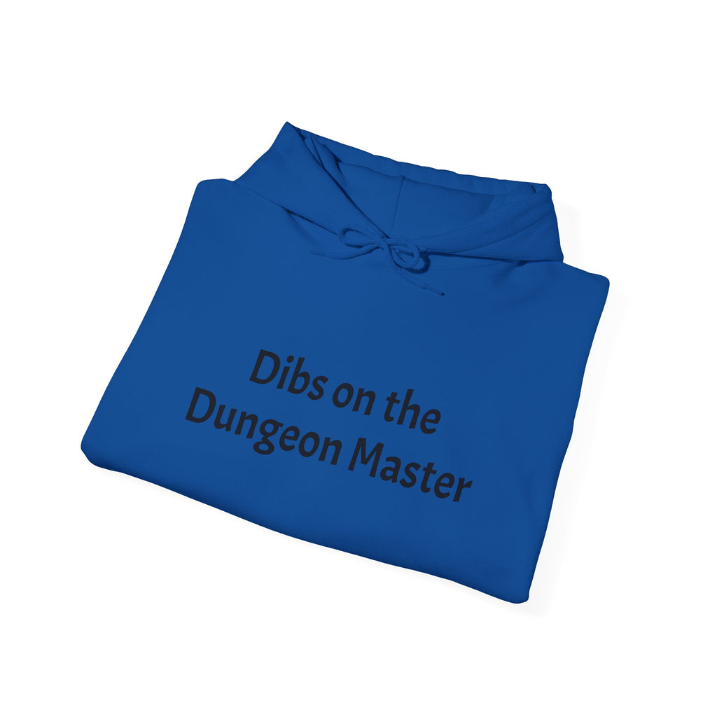 Dibs on the Dungeon Master Hoodie