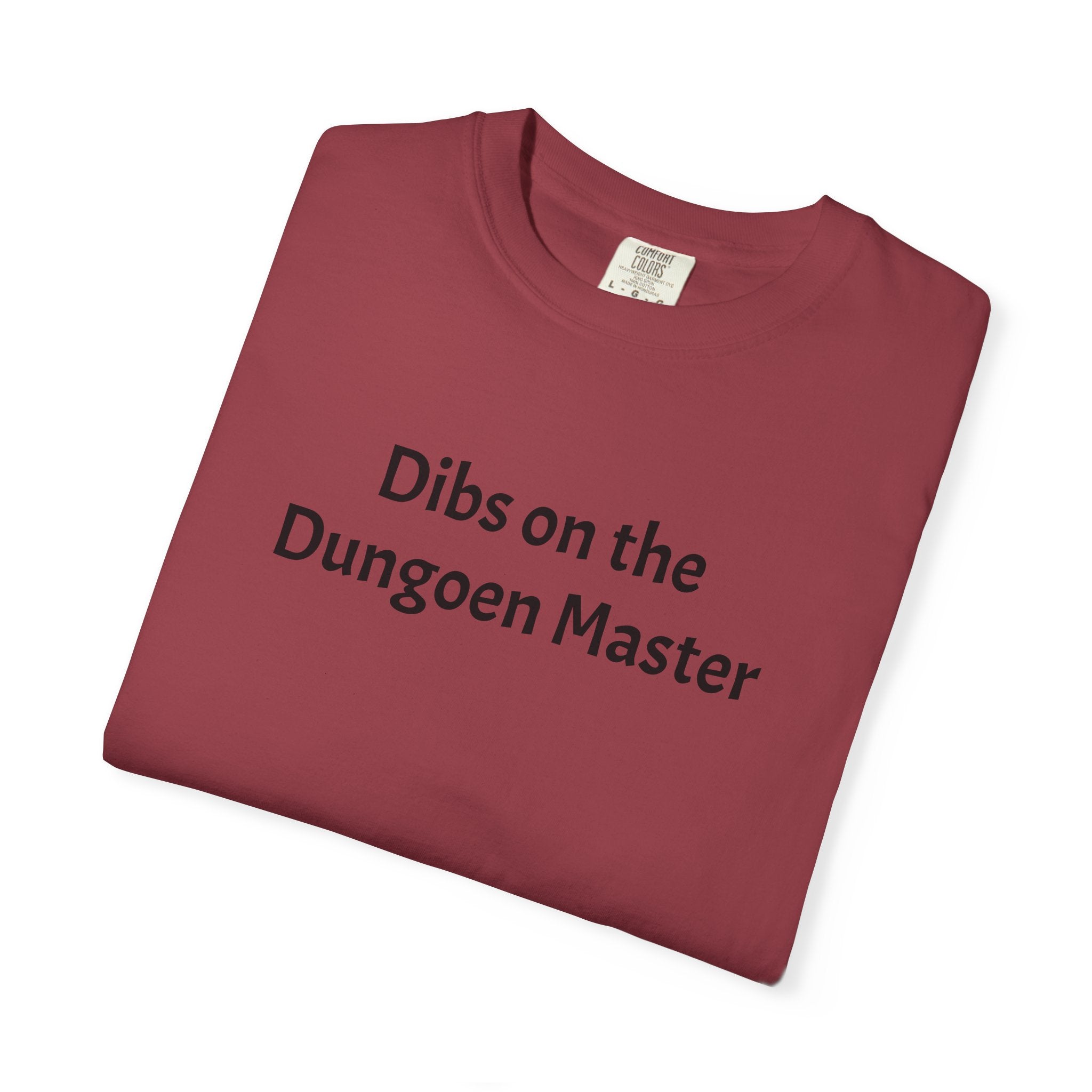 Dibs on the dungeon master T-shirt