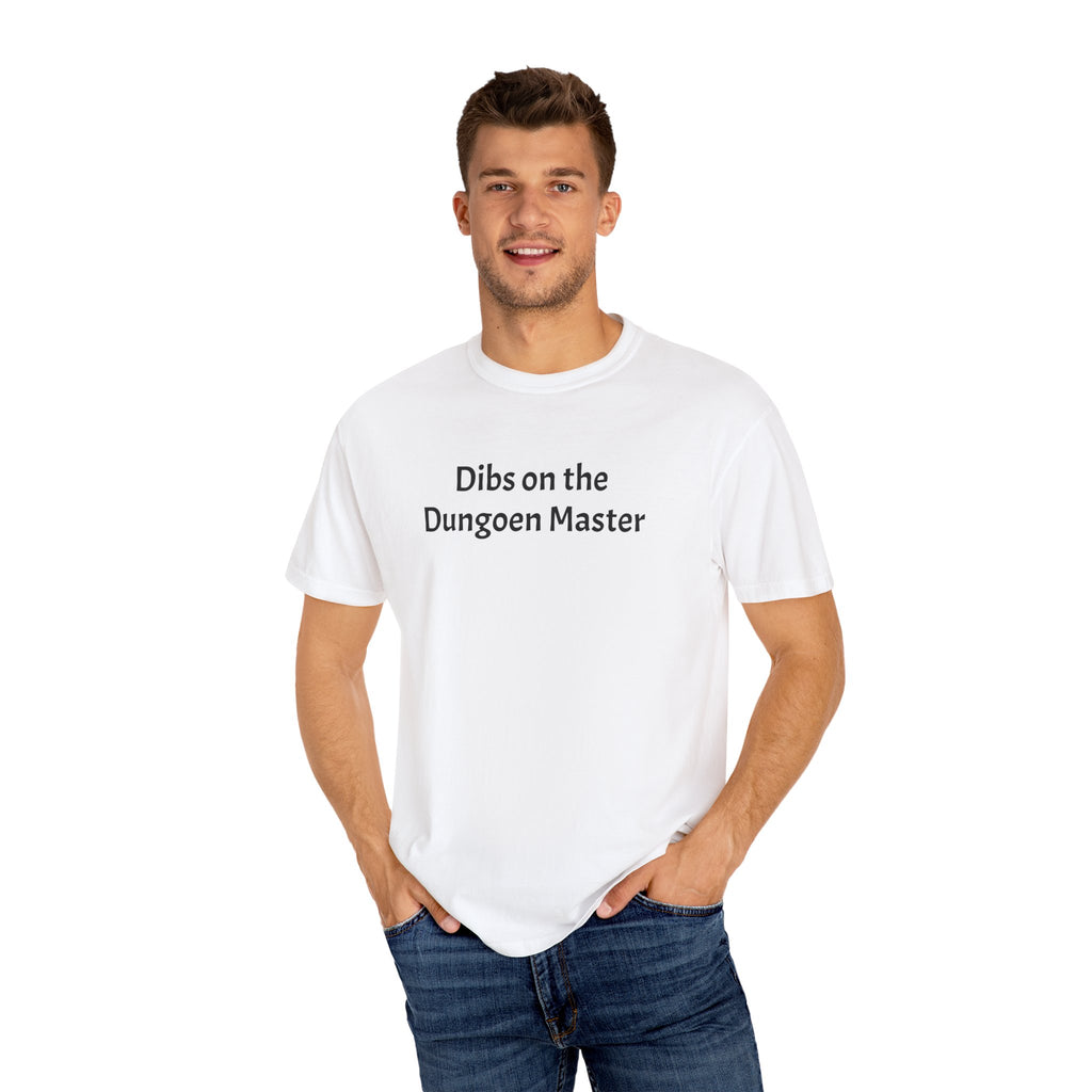 Dibs on the dungeon master T-shirt