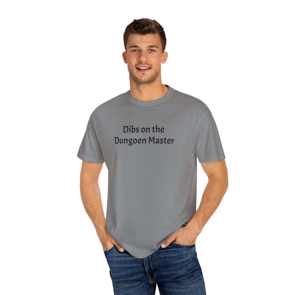 Dibs on the dungeon master T-shirt
