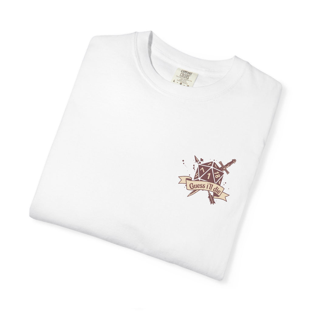 Dungeons and Dragons shirt “guess I’ll die”