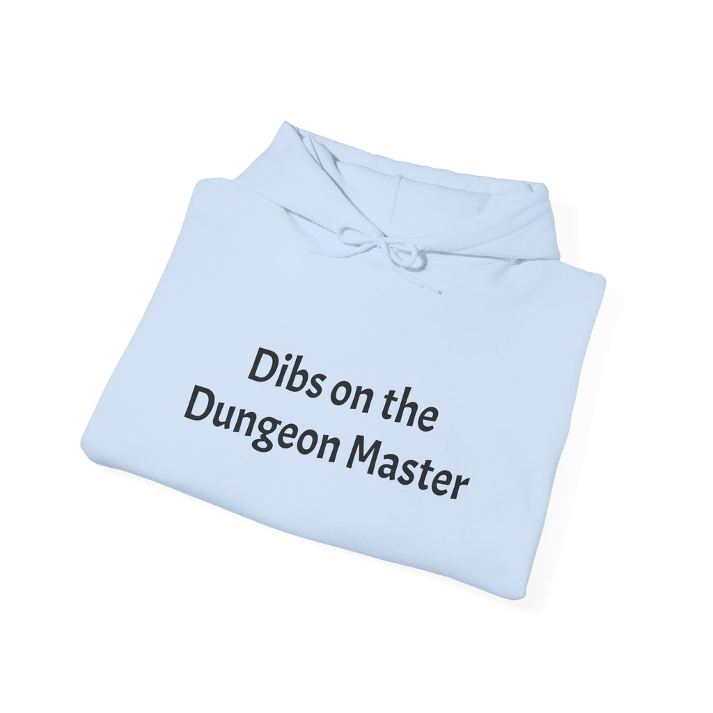 Dibs on the Dungeon Master Hoodie