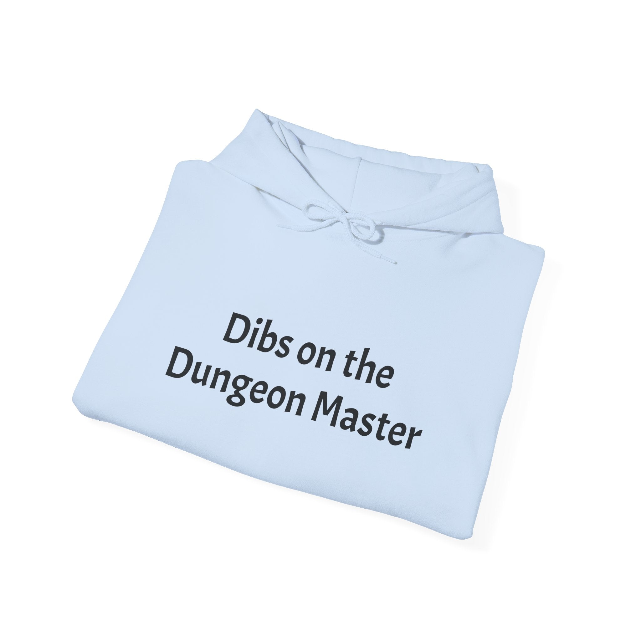Dibs on the Dungeon Master Hoodie