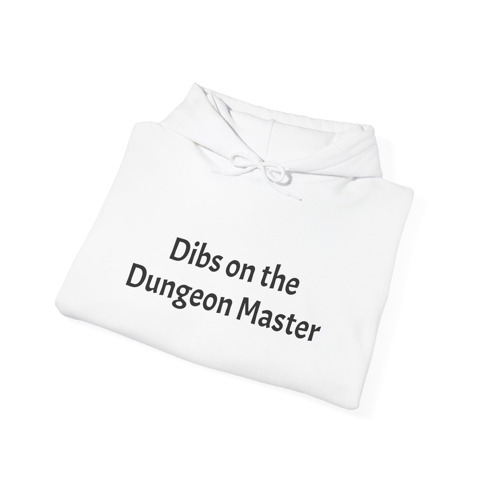 Dibs on the Dungeon Master Hoodie