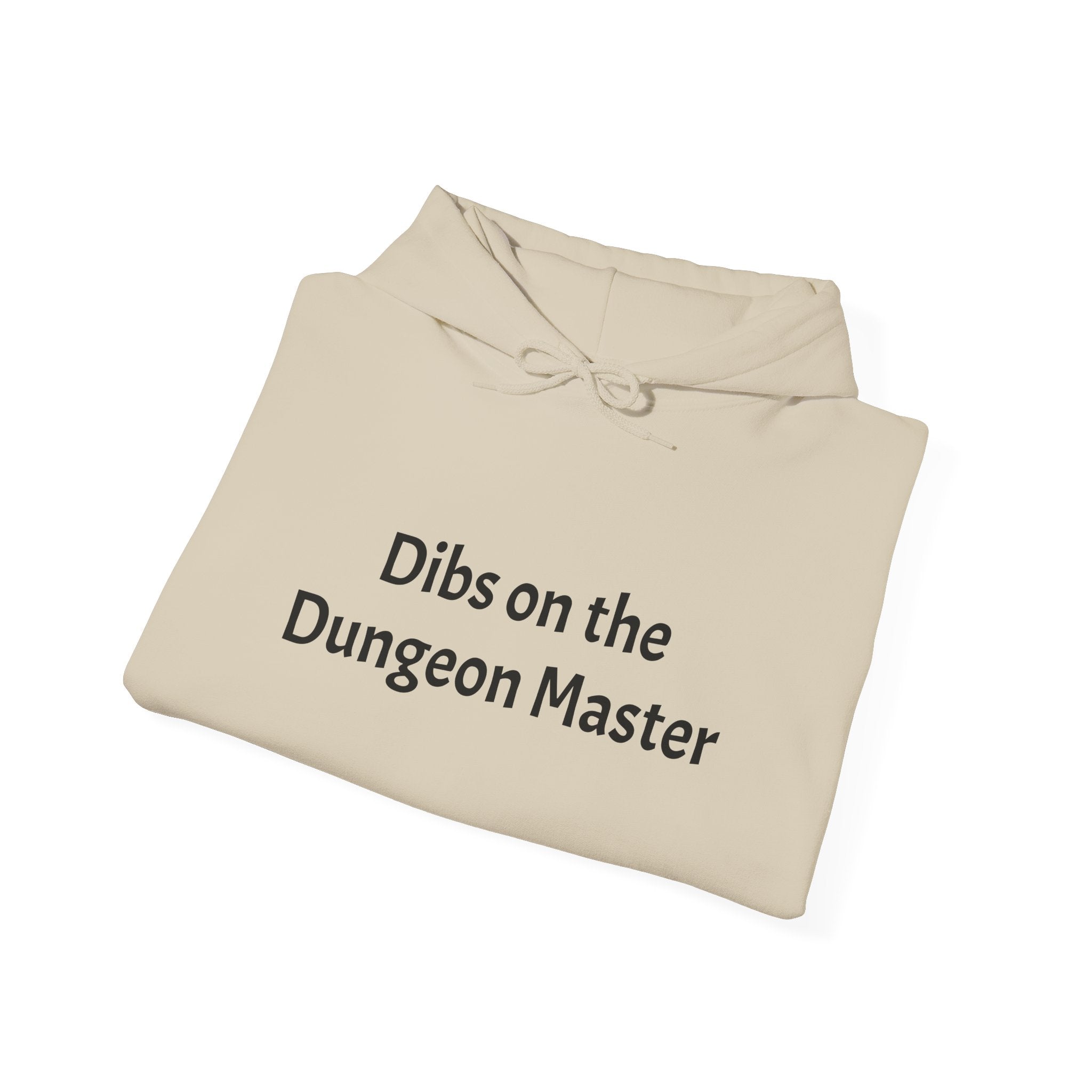 Dibs on the Dungeon Master Hoodie