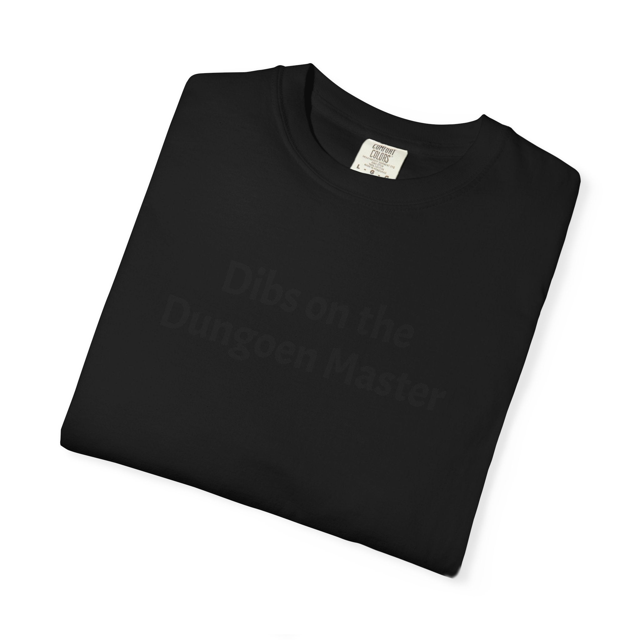 Dibs on the dungeon master T-shirt