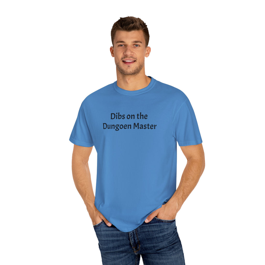 Dibs on the dungeon master T-shirt