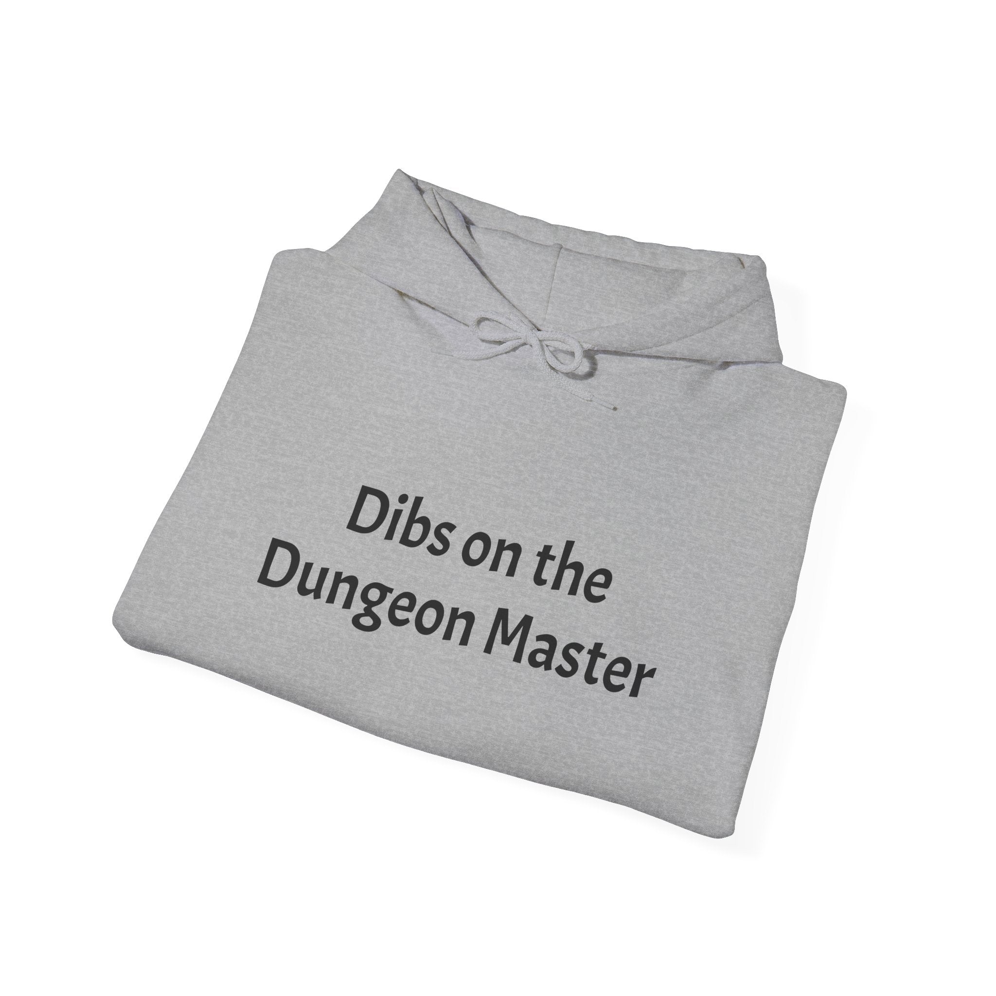 Dibs on the Dungeon Master Hoodie