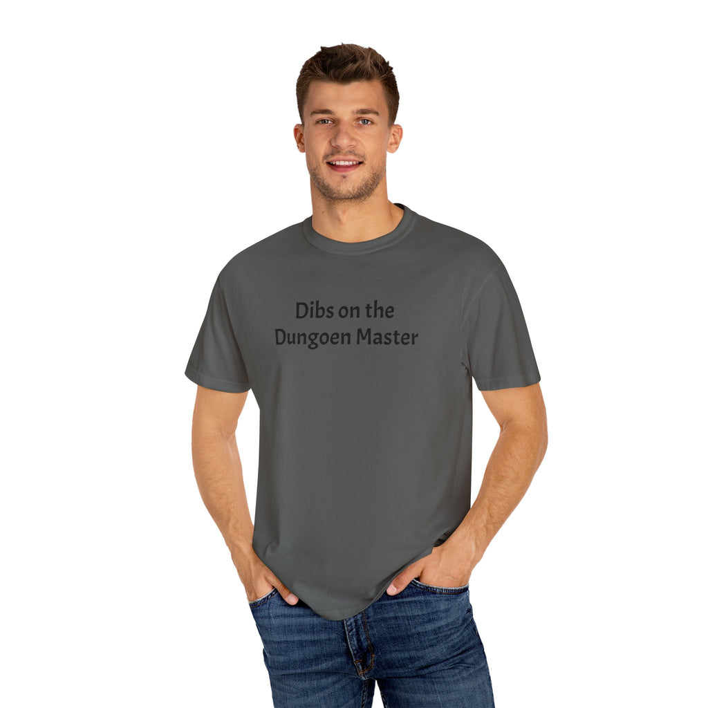 Dibs on the dungeon master T-shirt