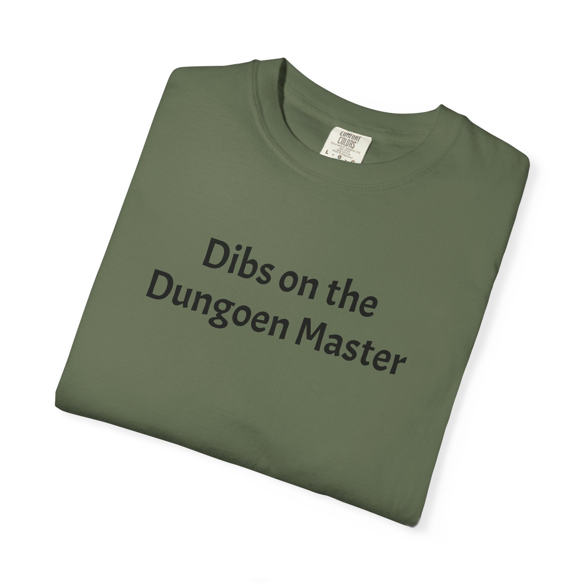 Dibs on the dungeon master T-shirt