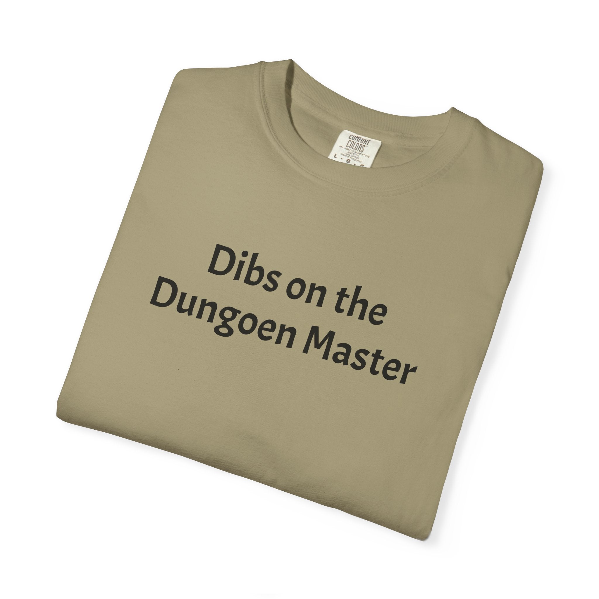 Dibs on the dungeon master T-shirt