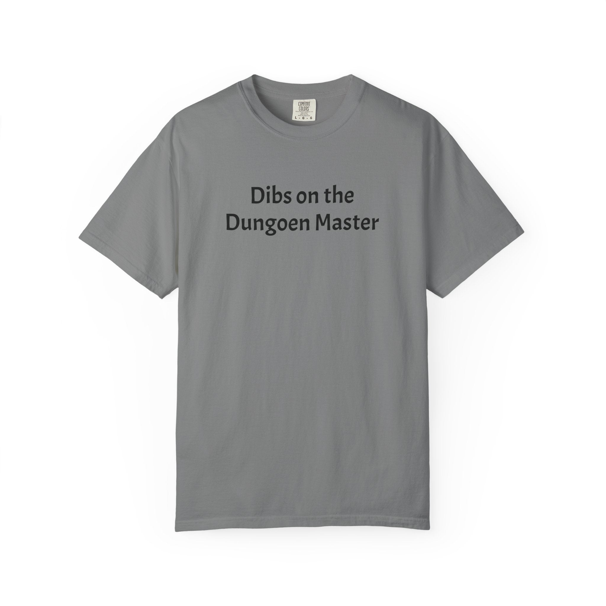 Dibs on the dungeon master T-shirt