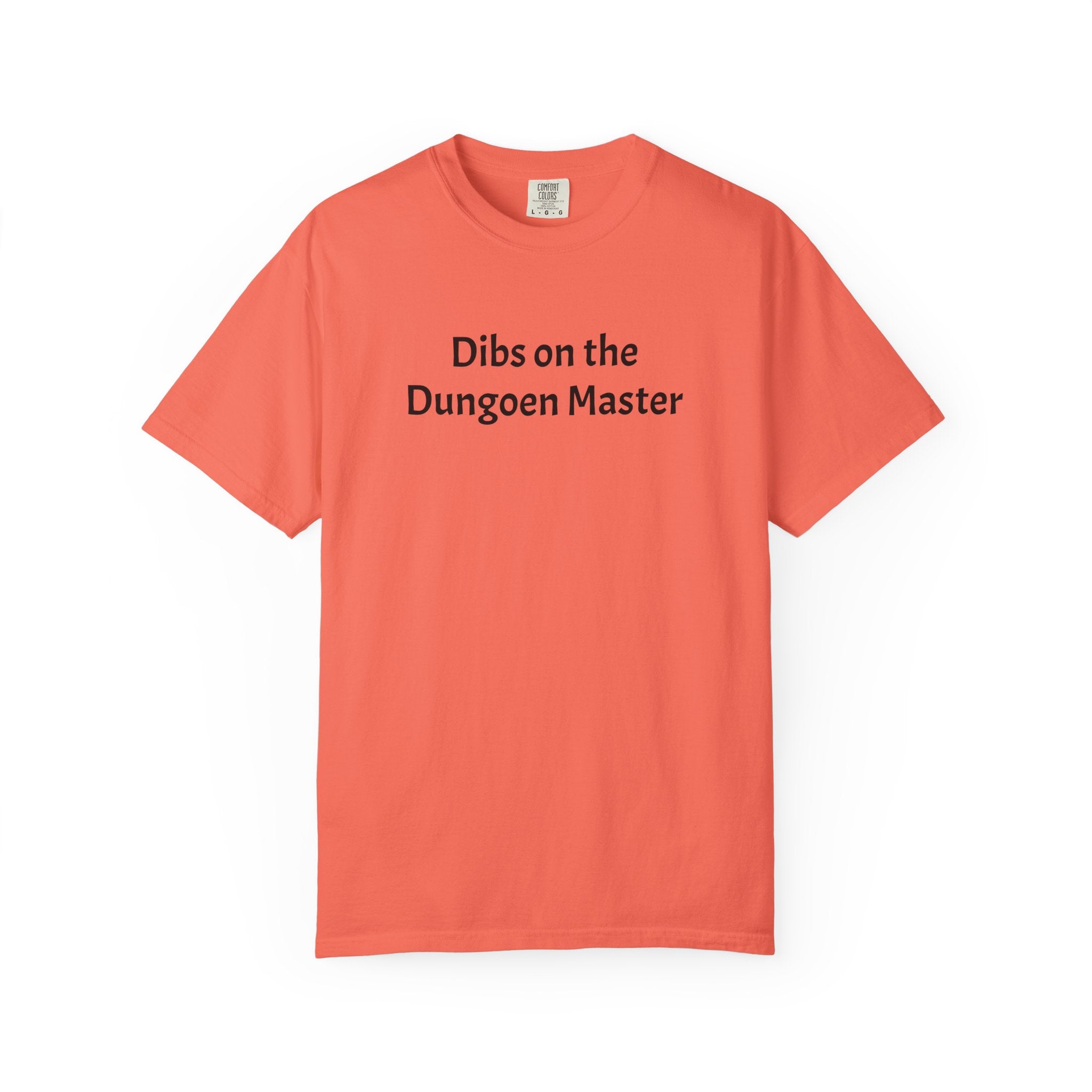 Dibs on the dungeon master T-shirt